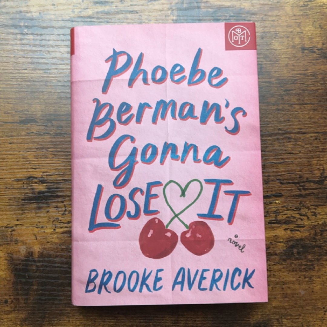 Phoebe Berman's Gonna Lose It