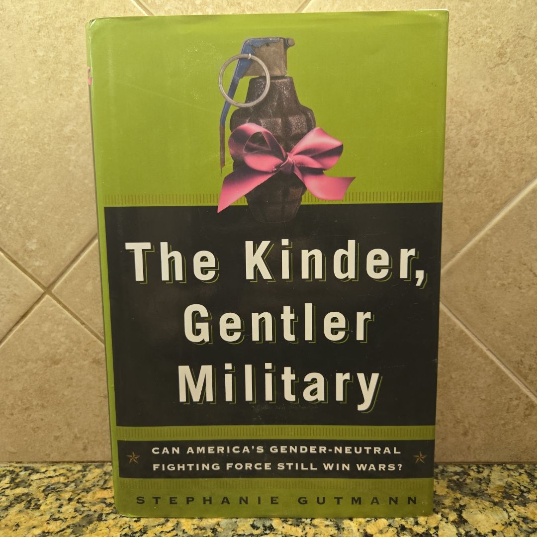 The Kinder, Gentler Military