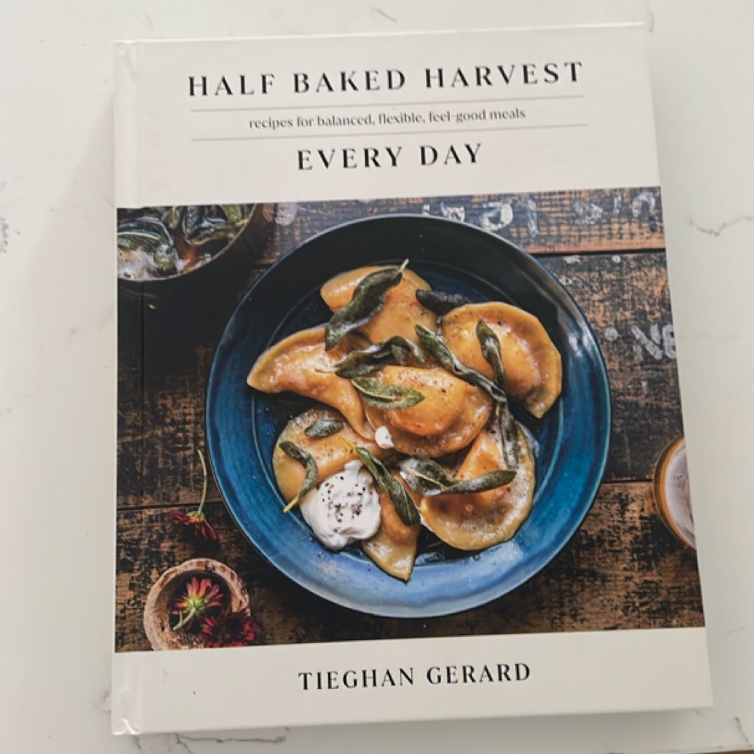 Half Baked Harvest Every Day