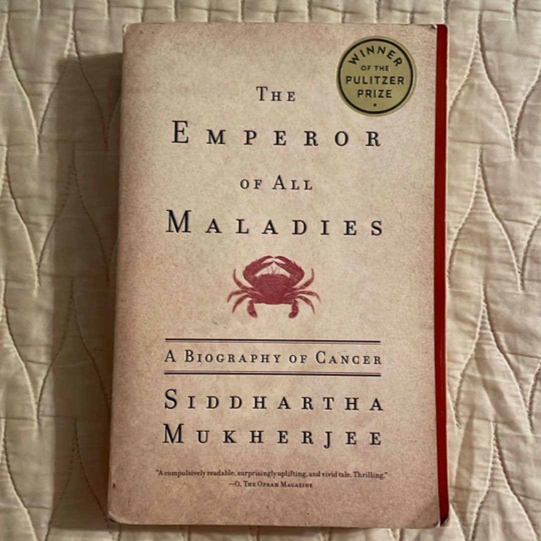 The Emperor of All Maladies