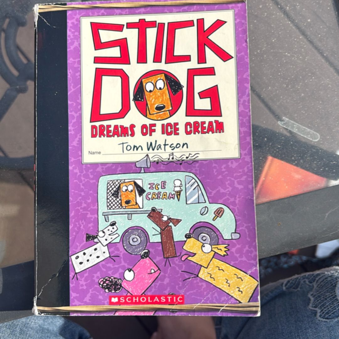 Stick Dog Dreams of Ice Cream