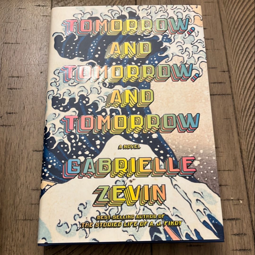 Tomorrow, And Tomorrow, And Tomorrow