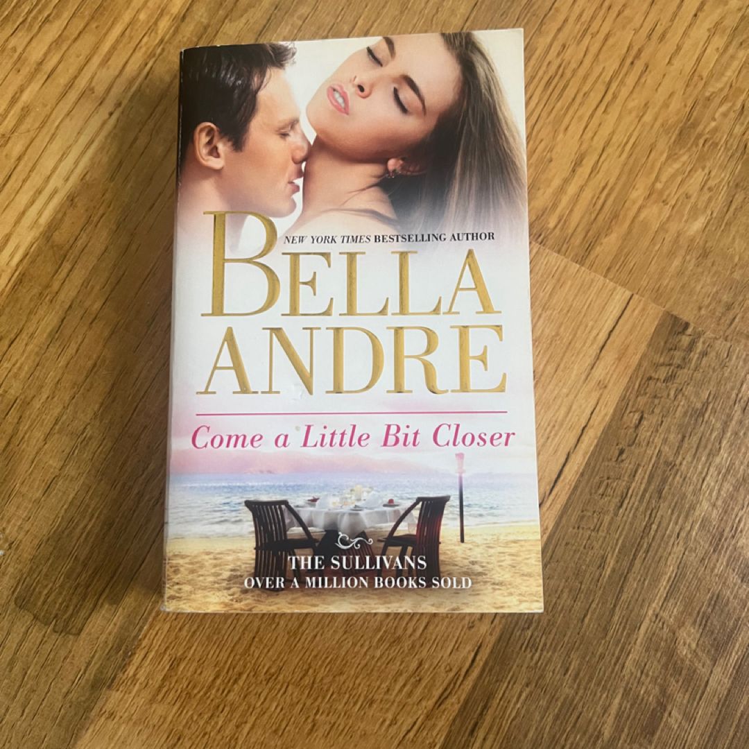 Come a Little Bit Closer