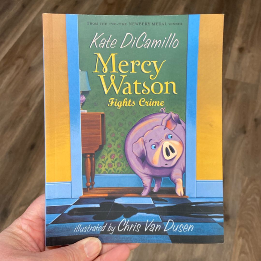 Mercy Watson Fights Crime