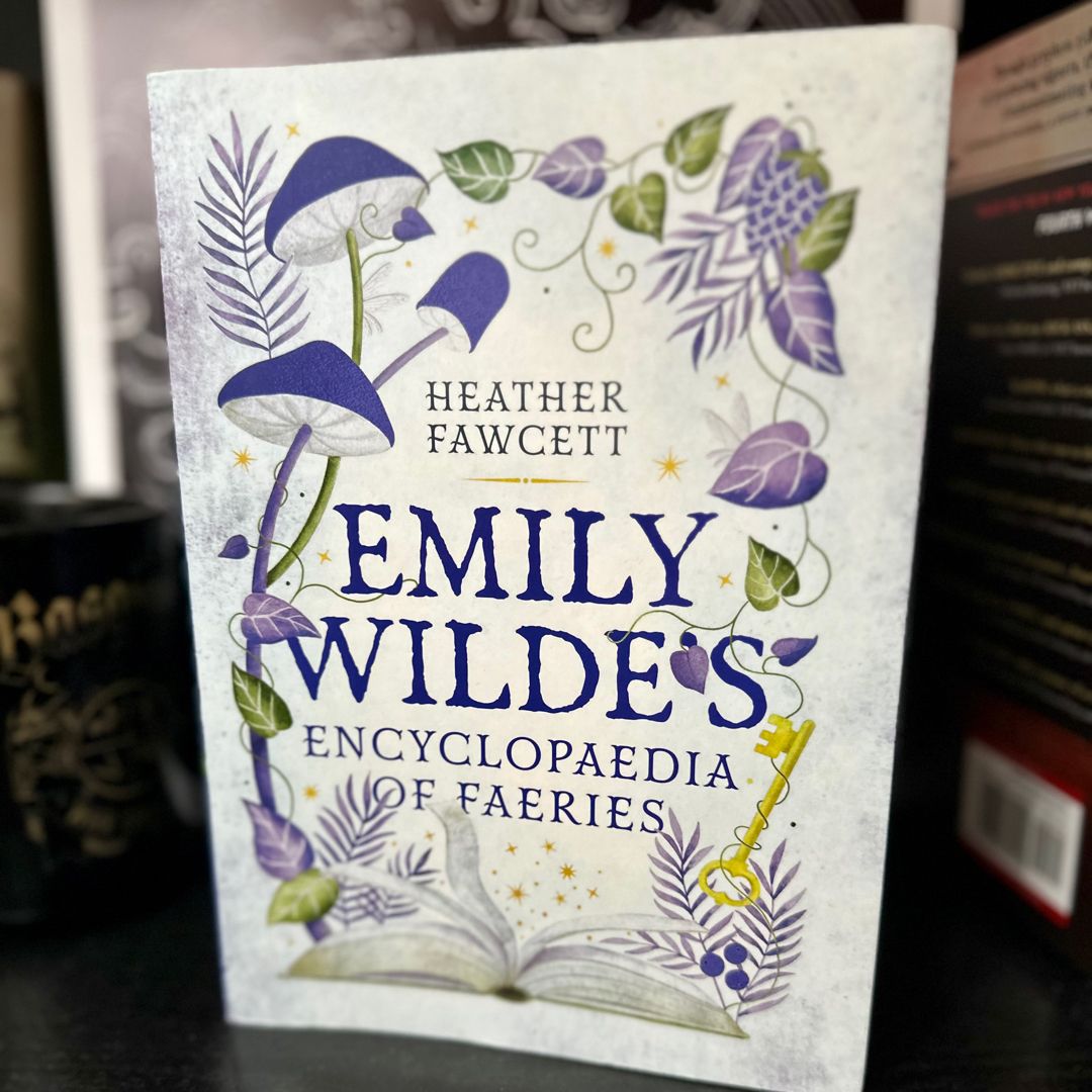 Emily Wilde’s Encyclopedia of Faeries: B&N exclusive edition 
