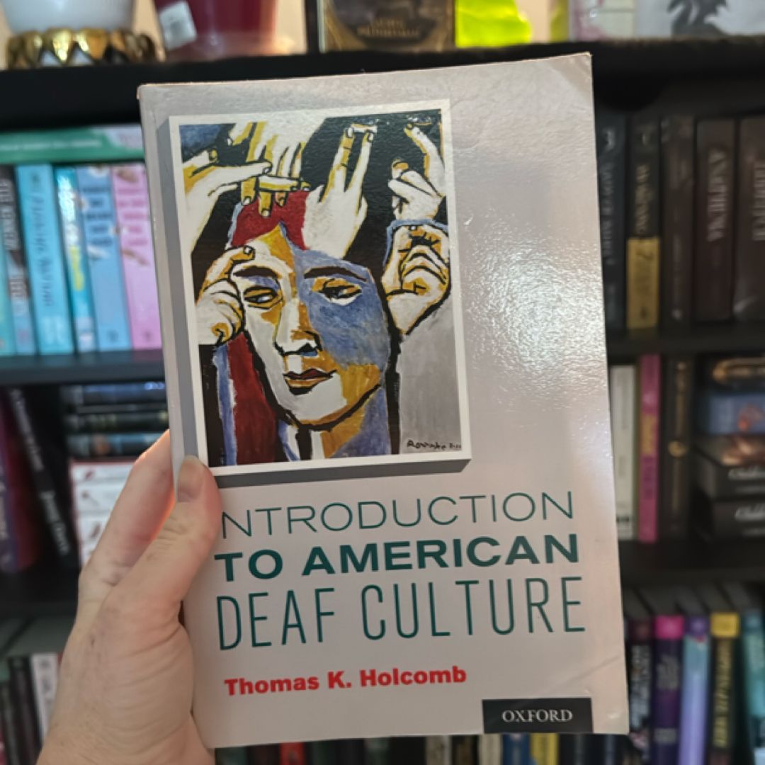 Introduction to American Deaf Culture by Thomas K. Holcomb