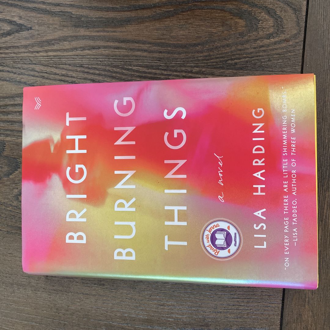 Bright Burning Things