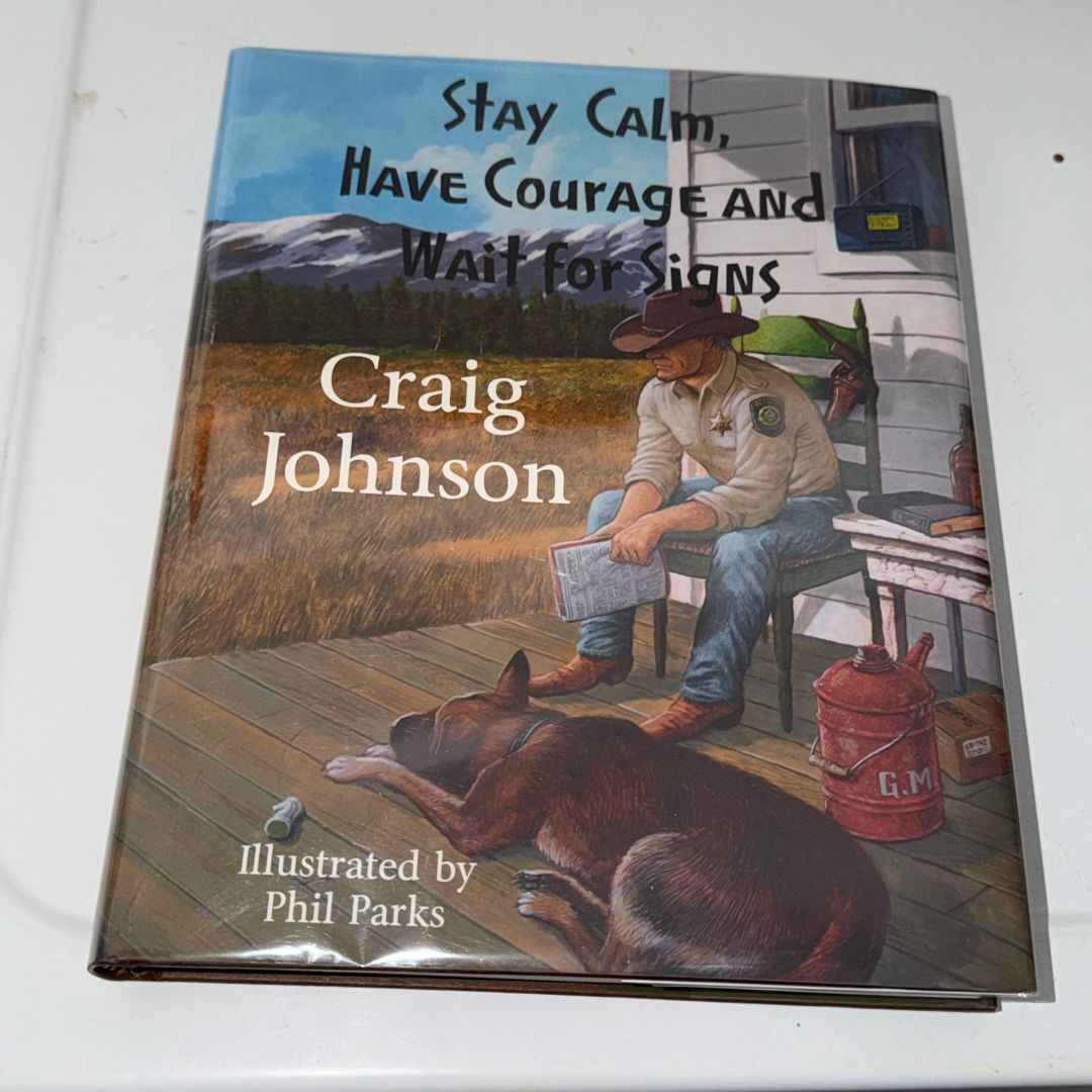 Stay Calm, Have Courage, and Wait for Signs
