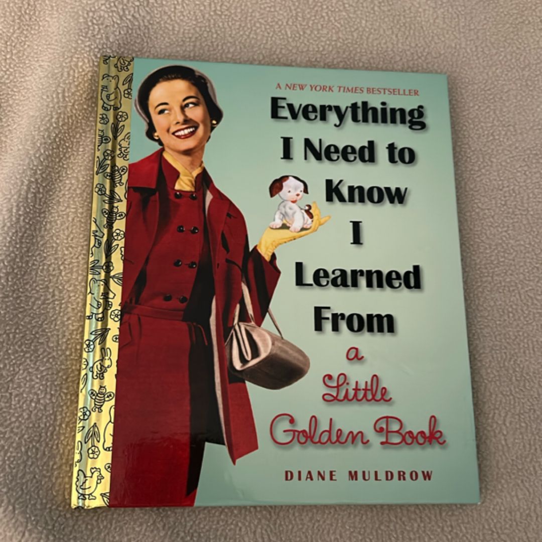 Everything I Need to Know I Learned from a Little Golden Book