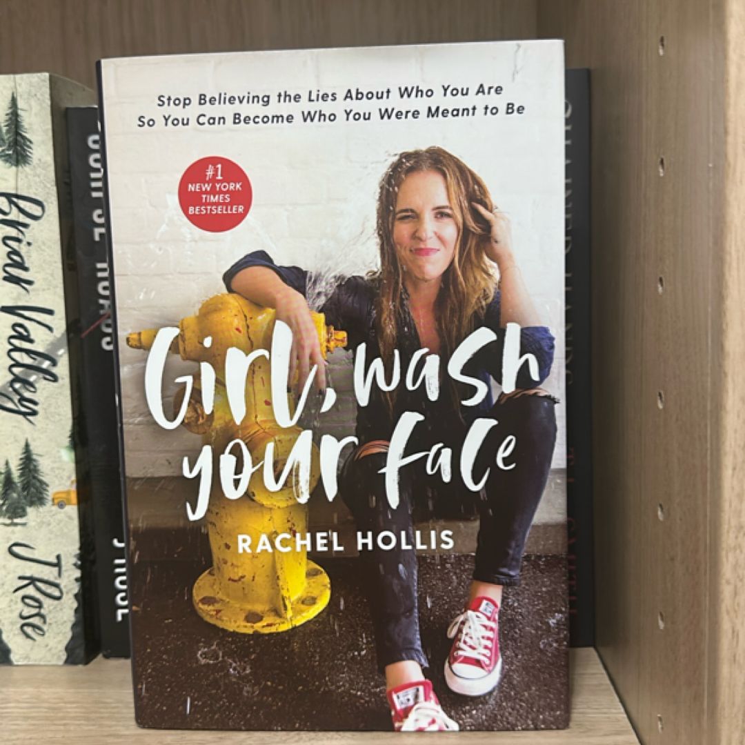 Girl, Wash Your Face