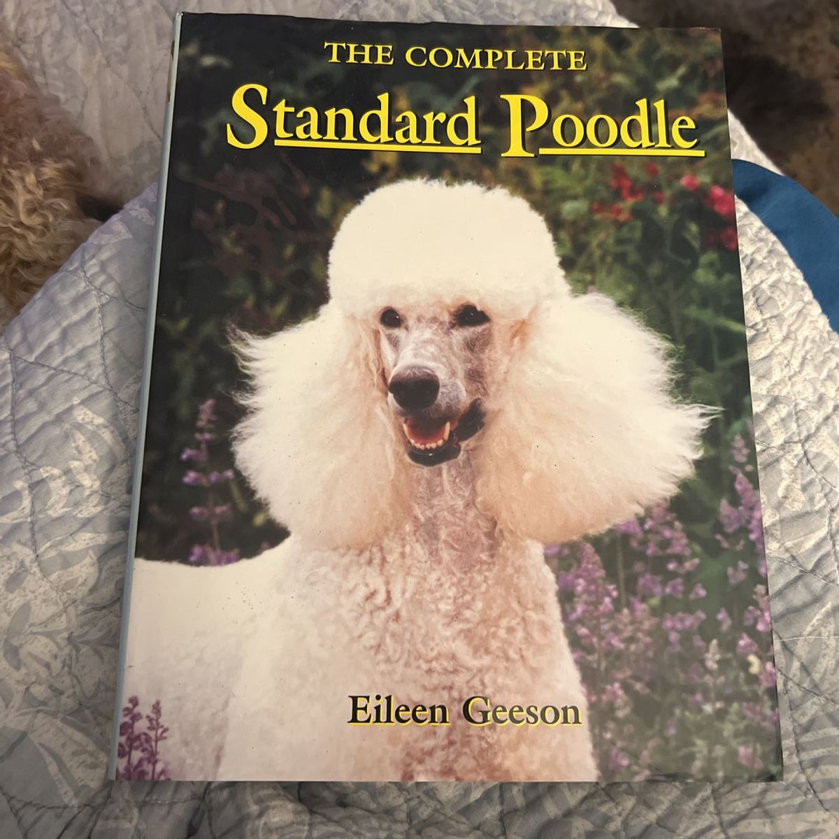 The Complete Standard Poodle by Eileen Geeson