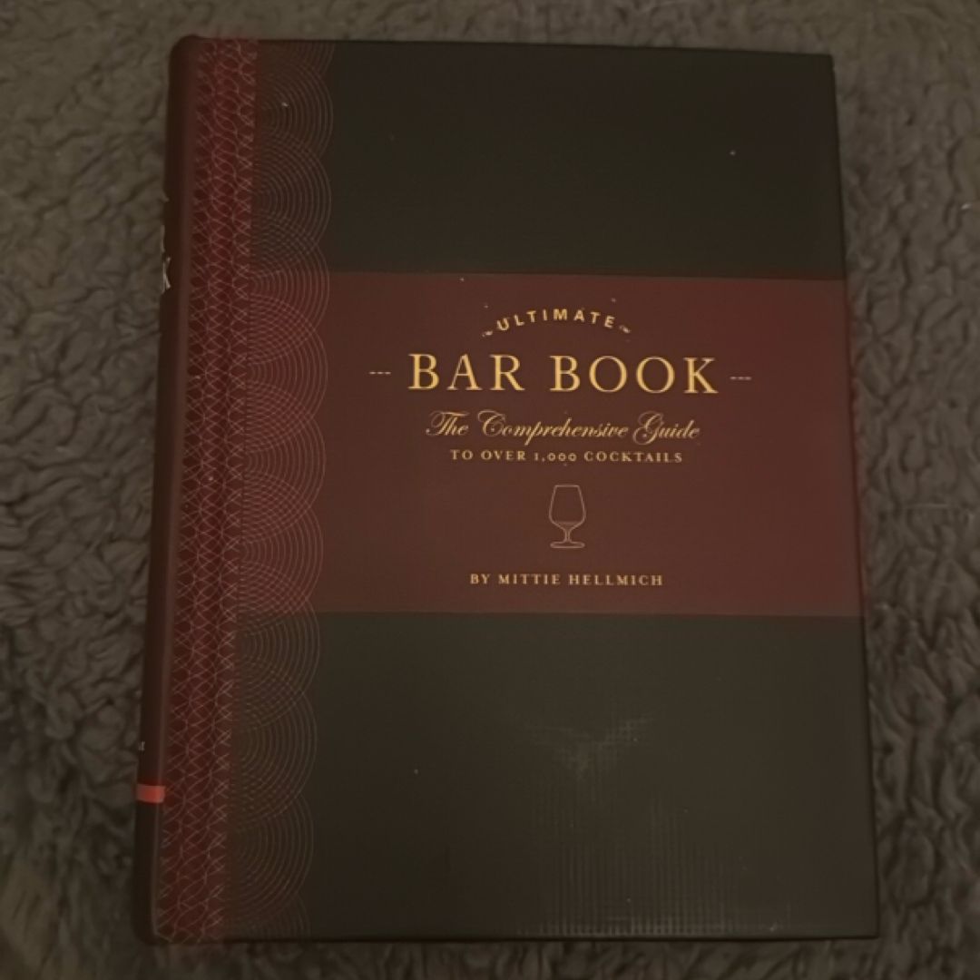 The Ultimate Bar Book: the Comprehensive Guide to over 1,000 Cocktails ...