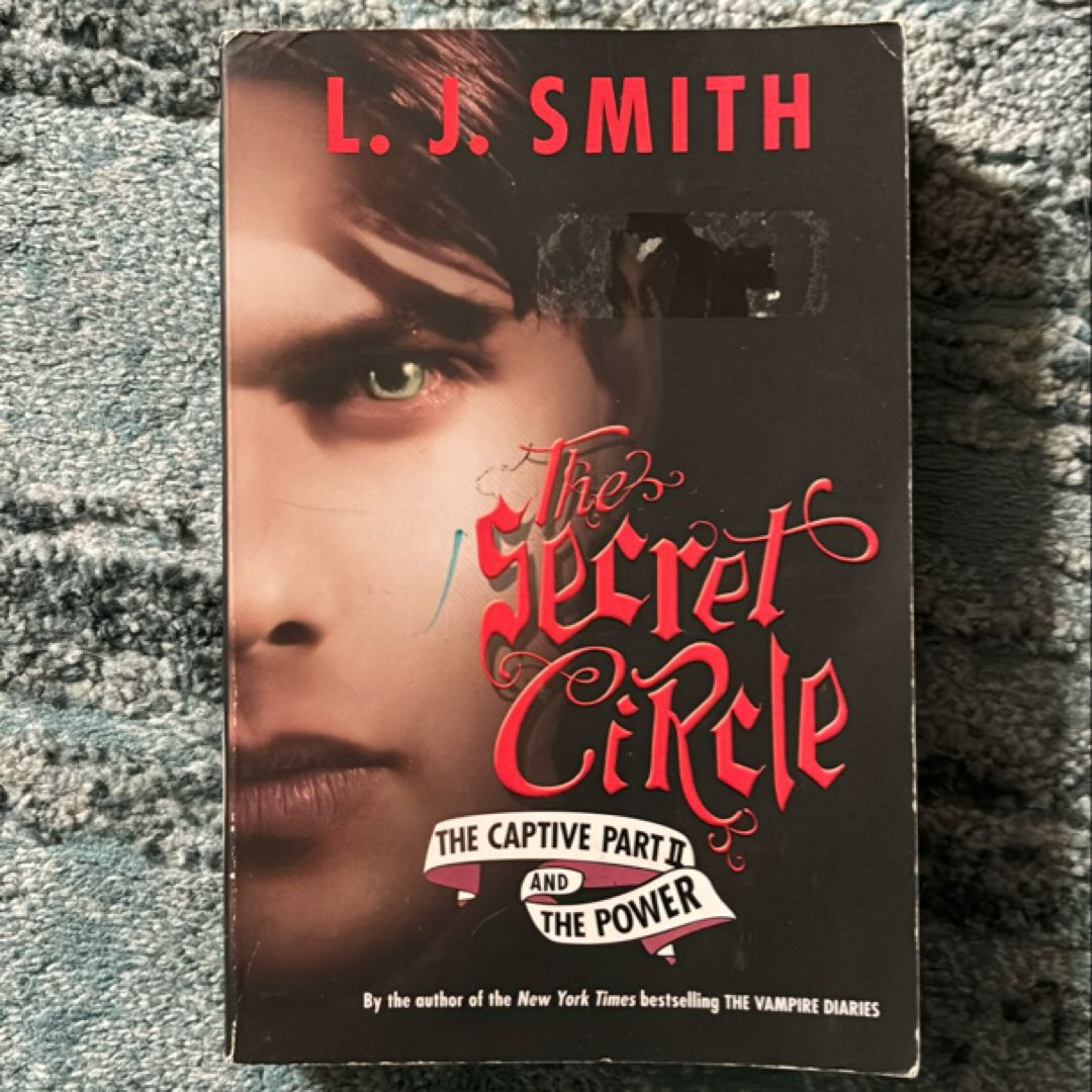 The Secret Circle: the Captive Part II and the Power
