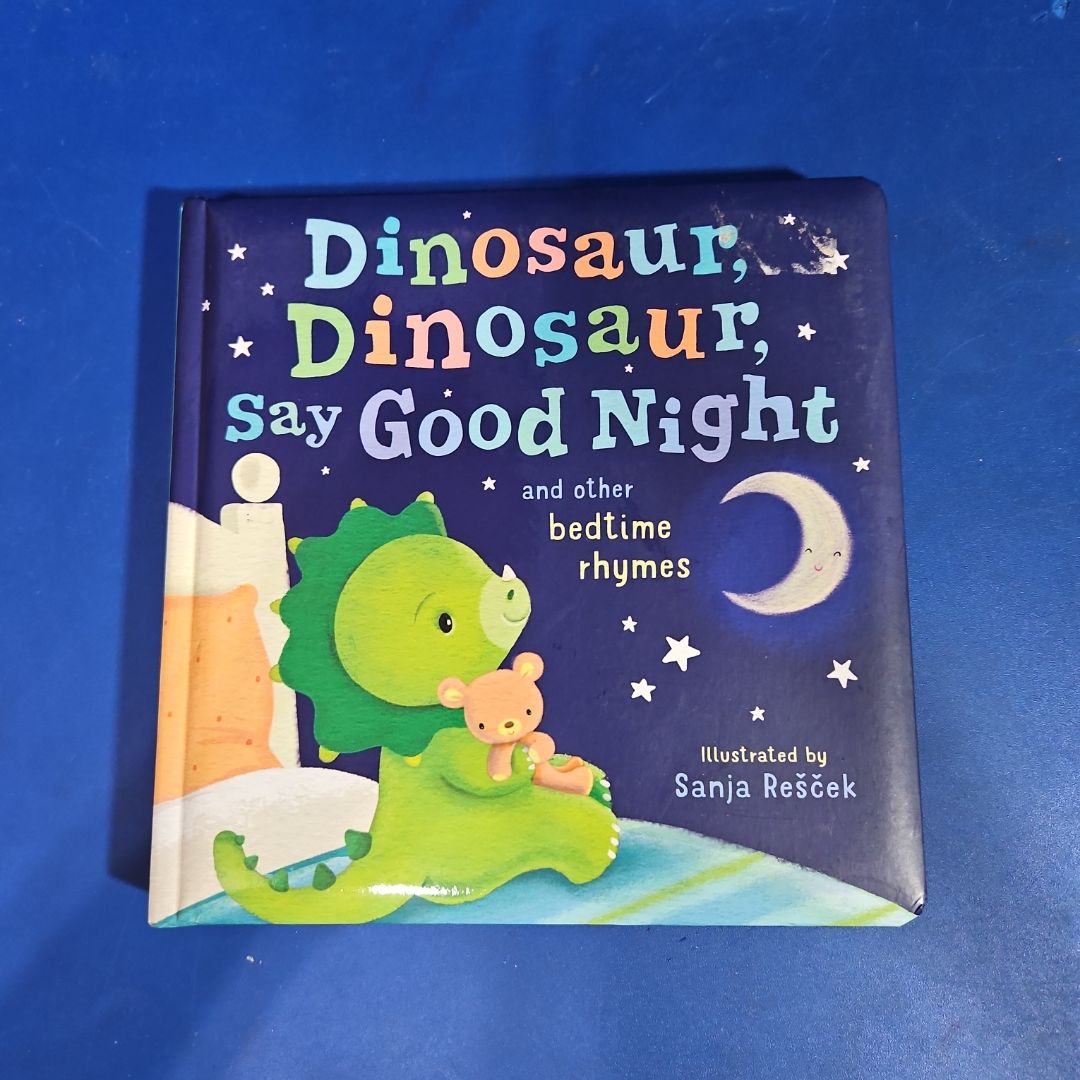 Dinosaur, Dinosaur, Say Good Night