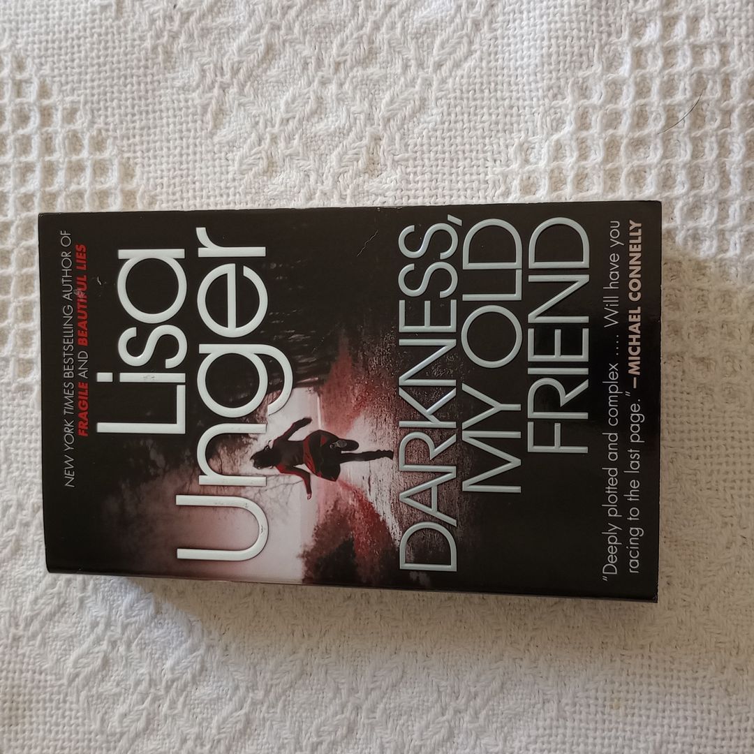 Darkness, My Old Friend