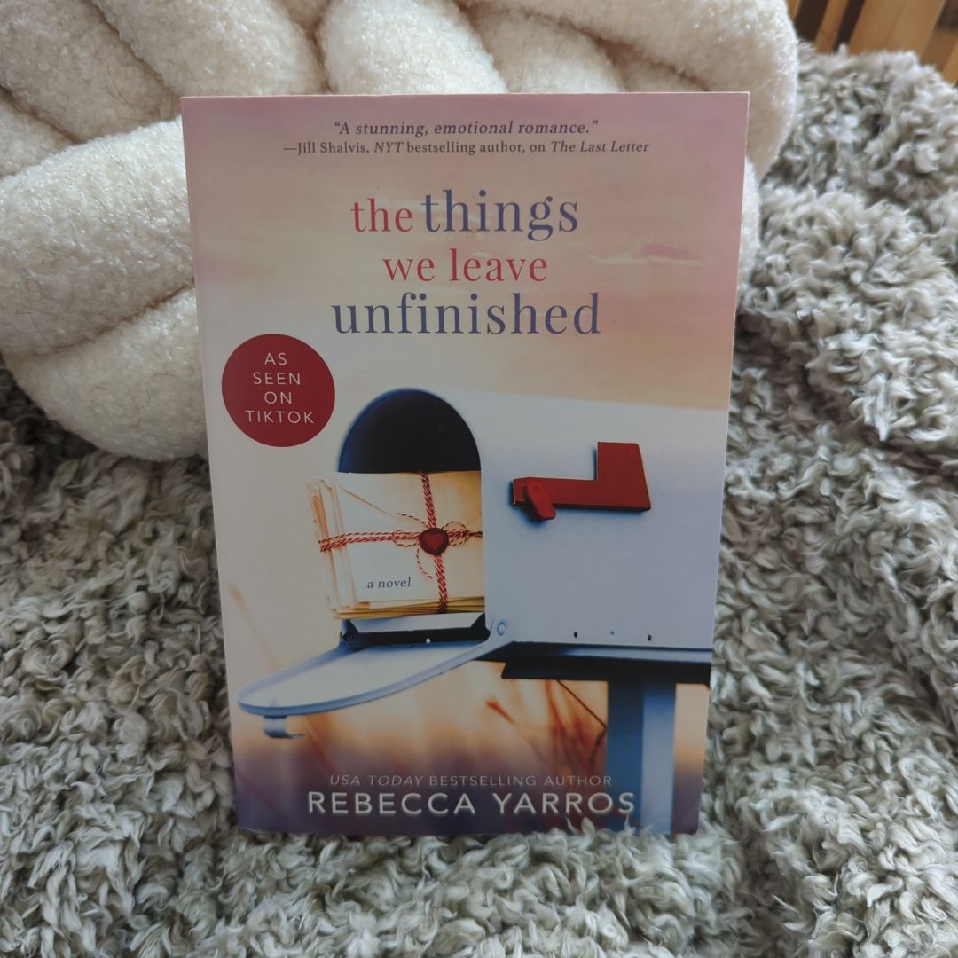 The Things We Leave Unfinished