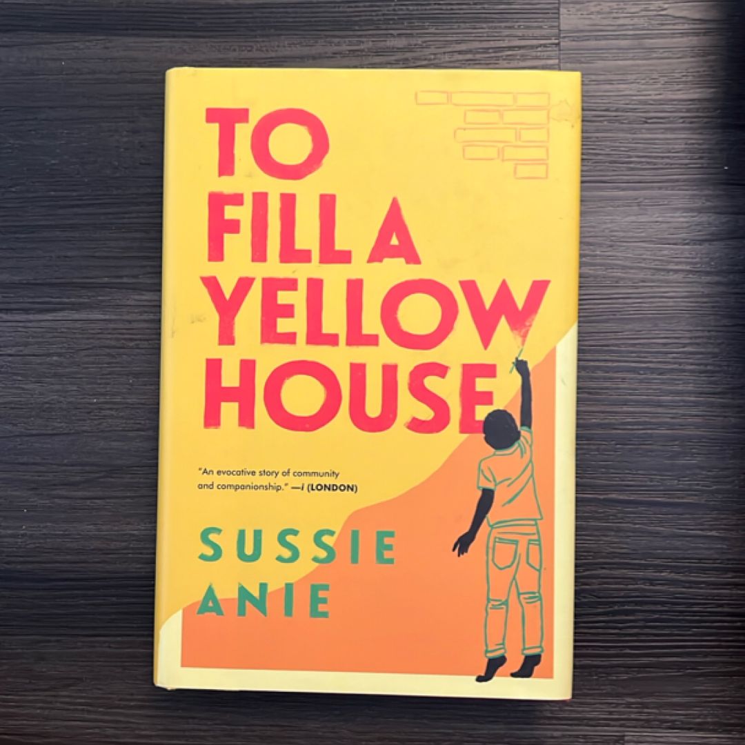 To Fill a Yellow House