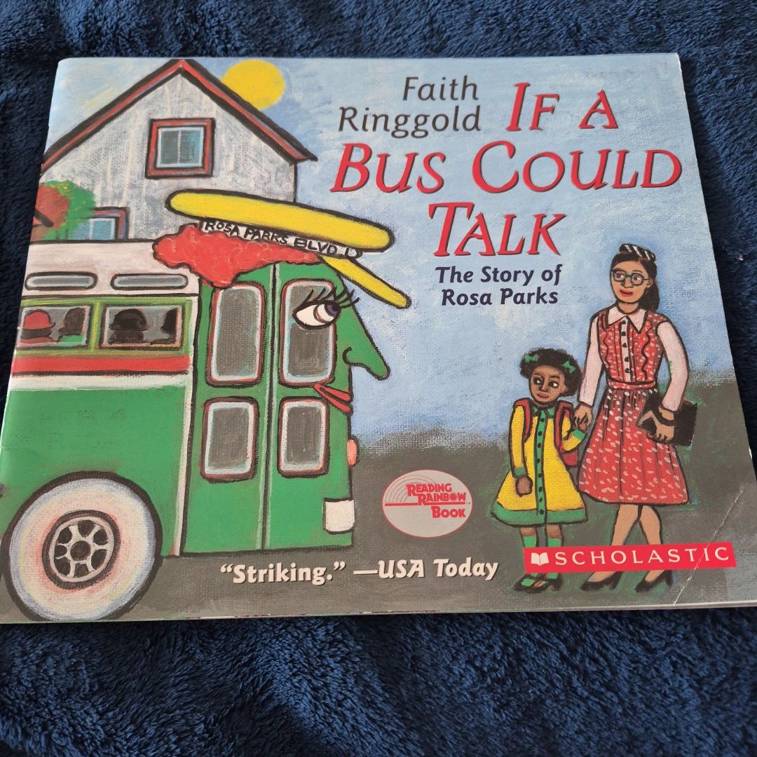 If a Bus Could Talk The Story of Rosa Parks