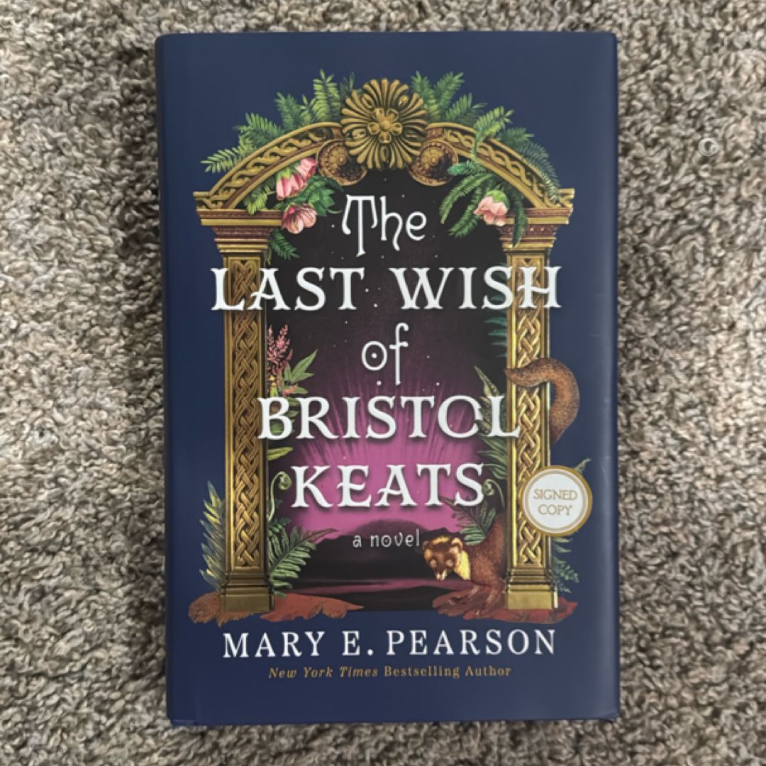 The Last Wish of Bristol Keats SIGNED