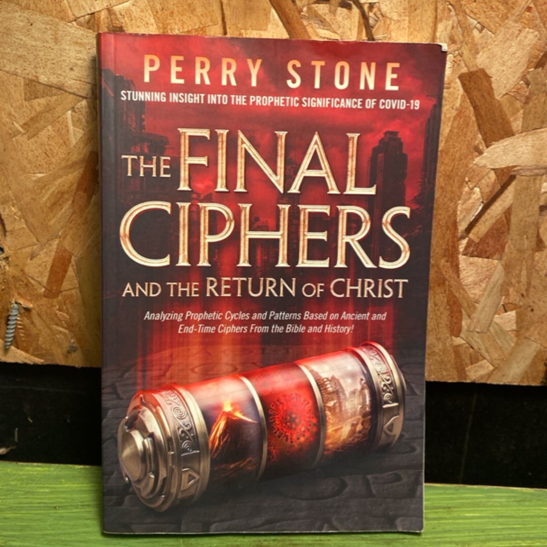 The Final Ciphers and Return of Christ