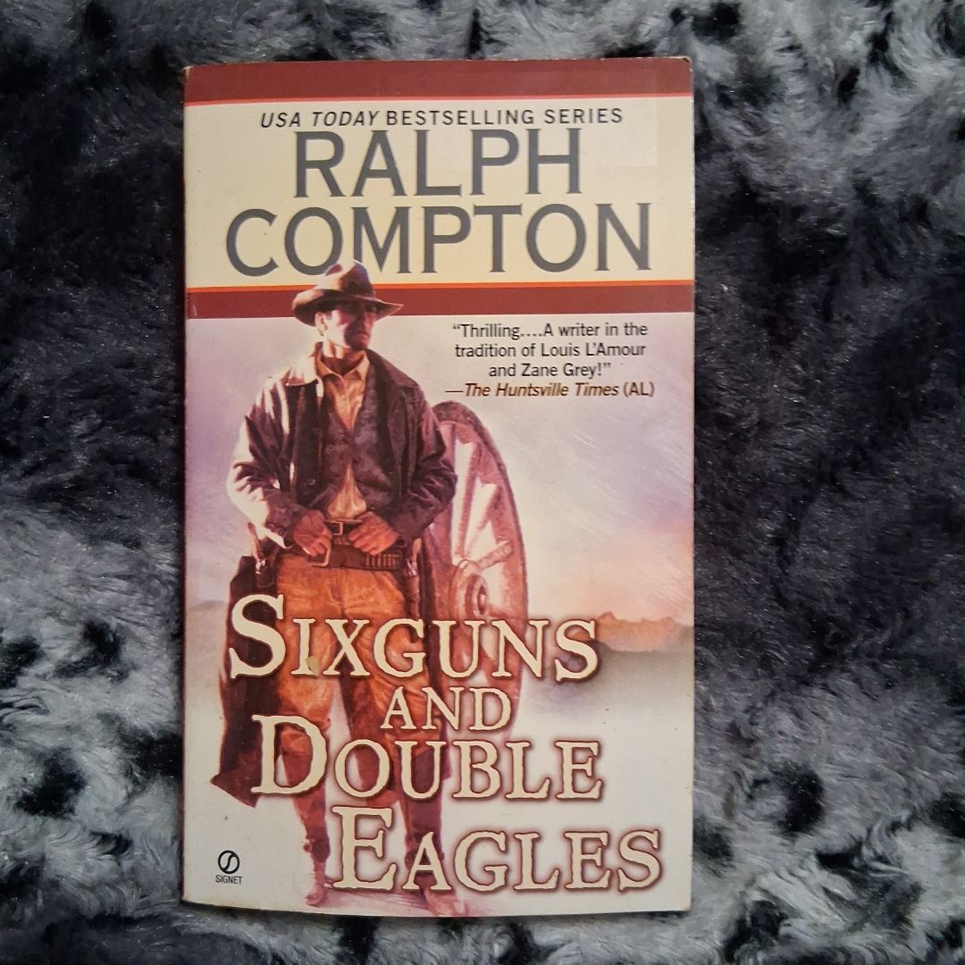 Sixguns and Double Eagles