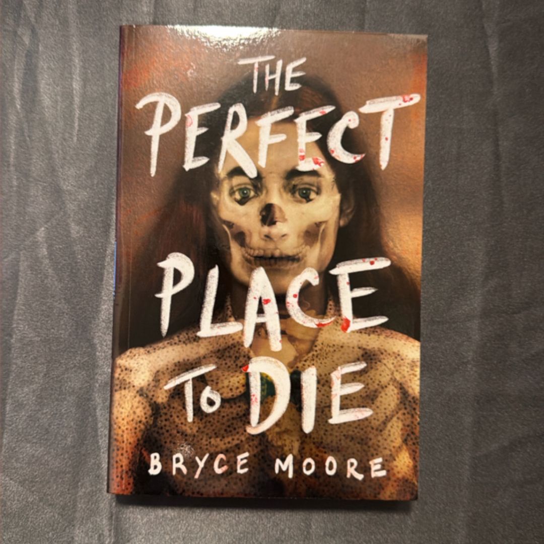 The Perfect Place to Die