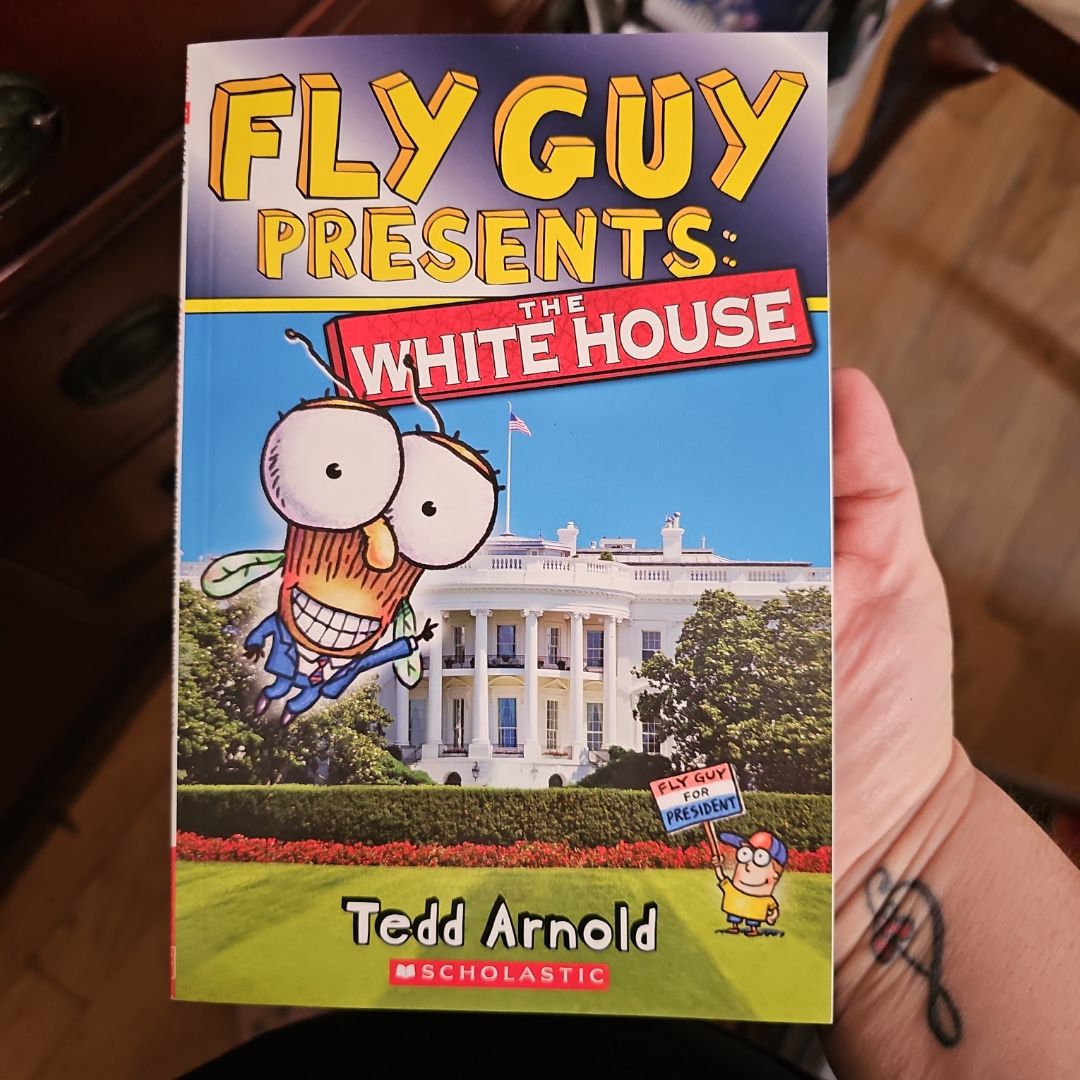 Fly Guy Presents: the White House (Scholastic Reader, Level 2)
