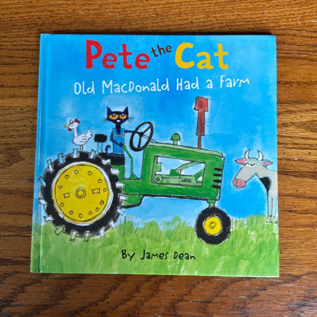 Pete the Cat: Old MacDonald Had a Farm