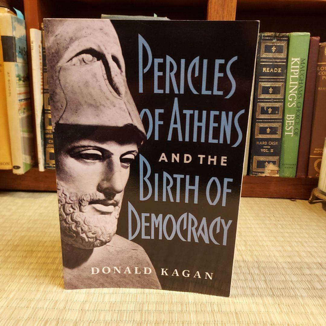 Pericles of Athens and the Birth of Democracy