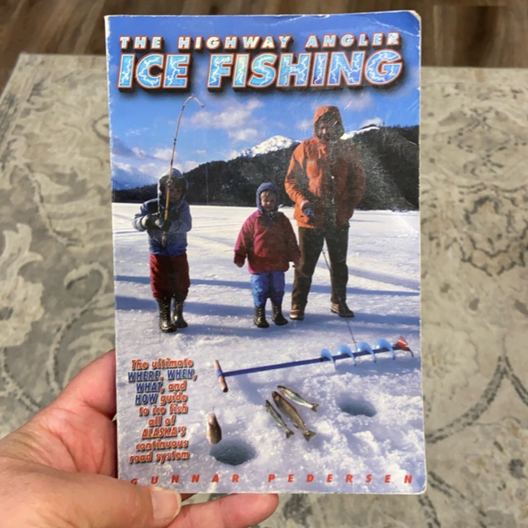 The Highway Angler Ice Fishing
