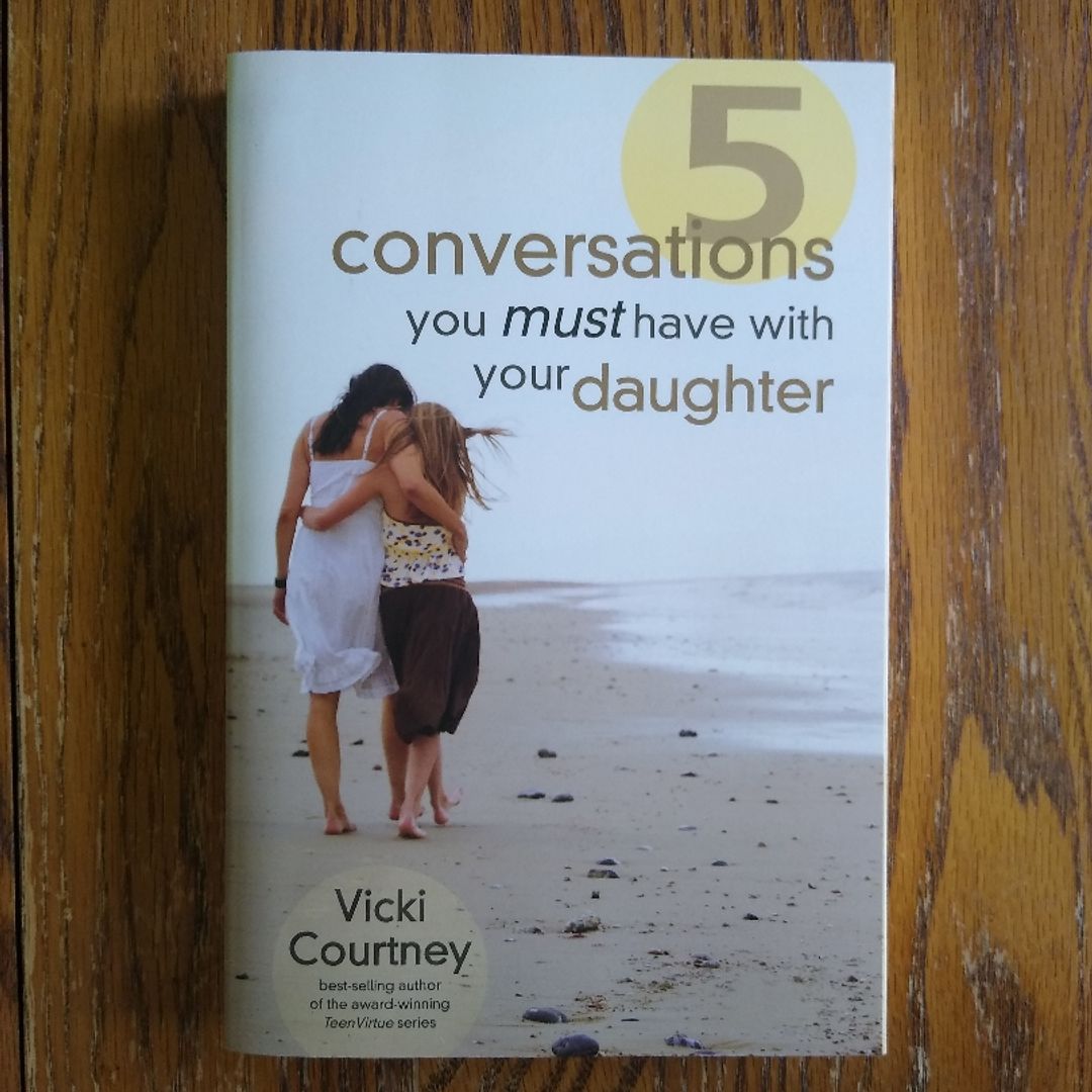 Five Conversations You Must Have with Your Daughter
