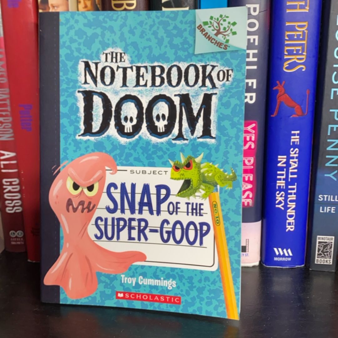 Snap of the Super-Goop - A Branches Book