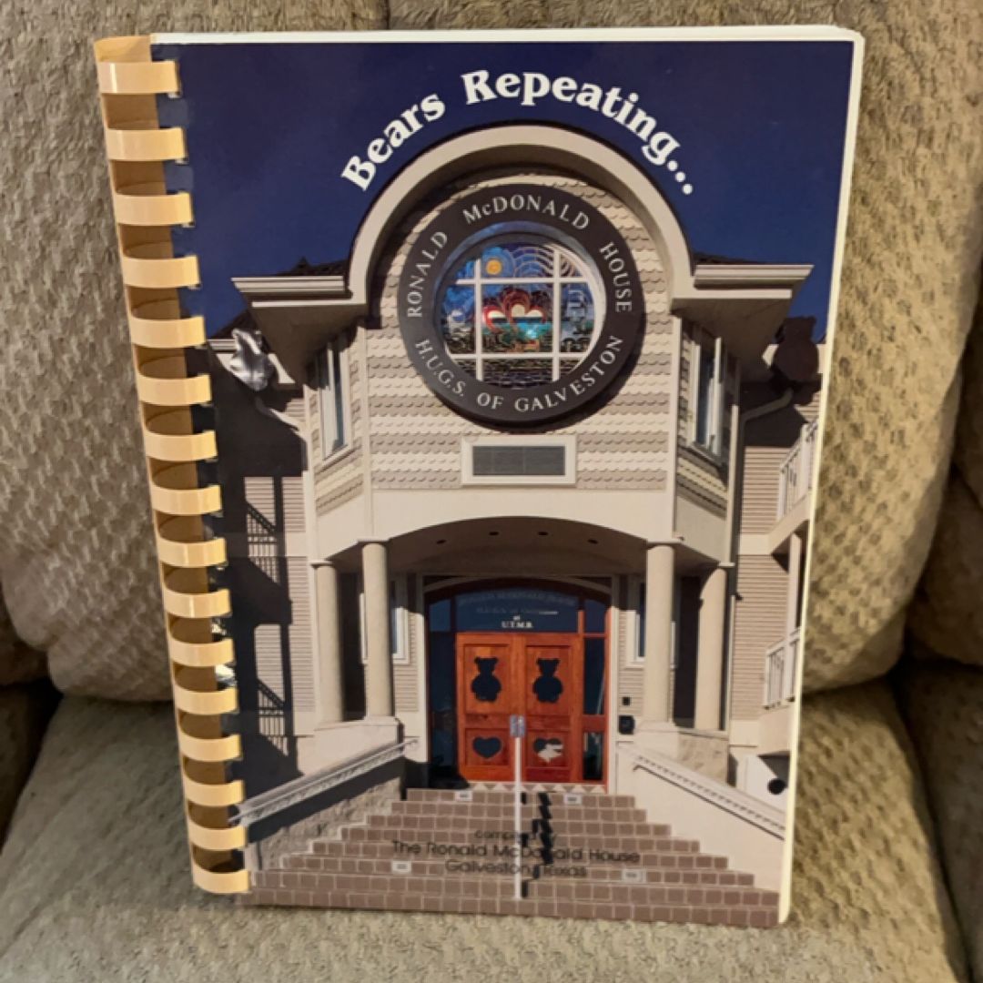 Bears Repeating Ronald McDonald House H.U.G.S of Galveston Cookbook