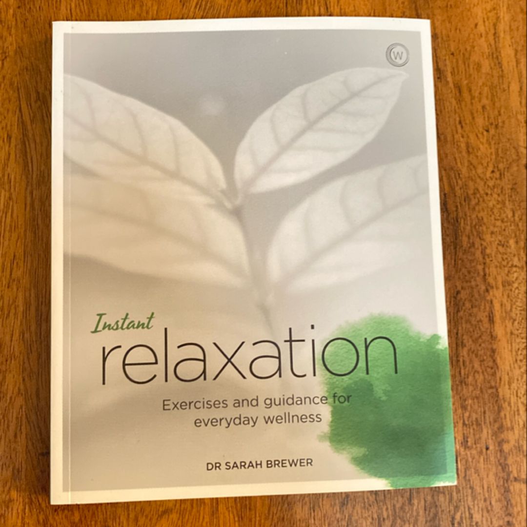 Instant Relaxation
