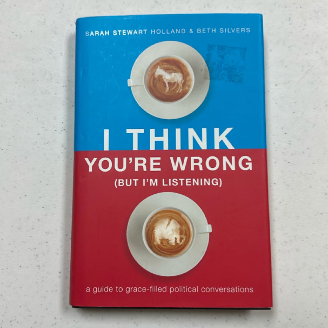 I Think You're Wrong (But I'm Listening)