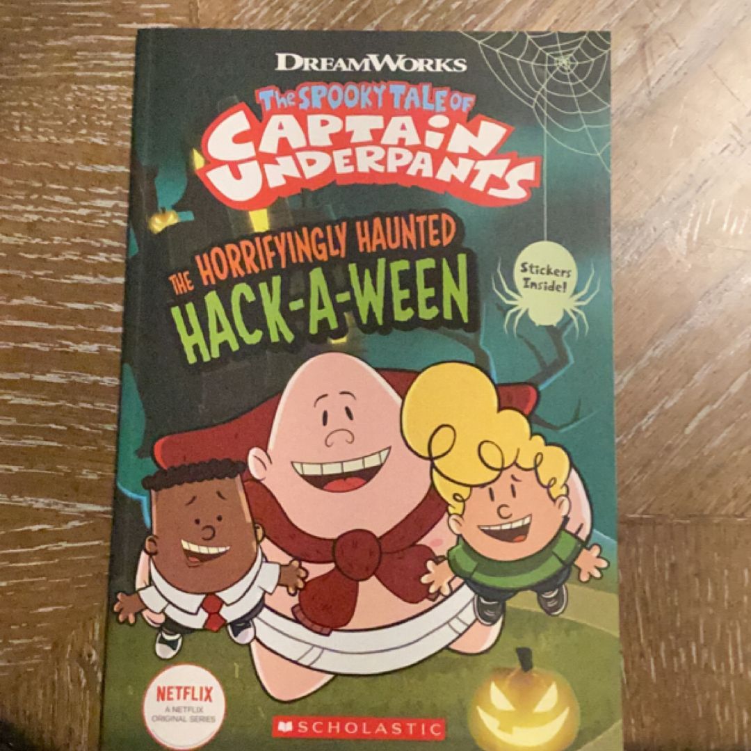 The Horrifyingly Haunted Hack-A-Ween (the Epic Tales of Captain Underpants TV: Comic Reader)