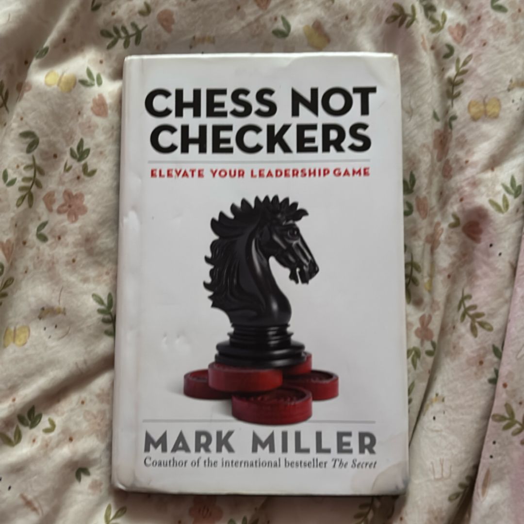 Chess Not Checkers