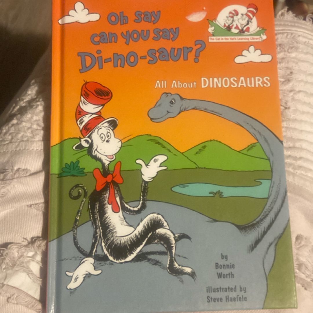 Oh Say Can You Say Di-No-saur?