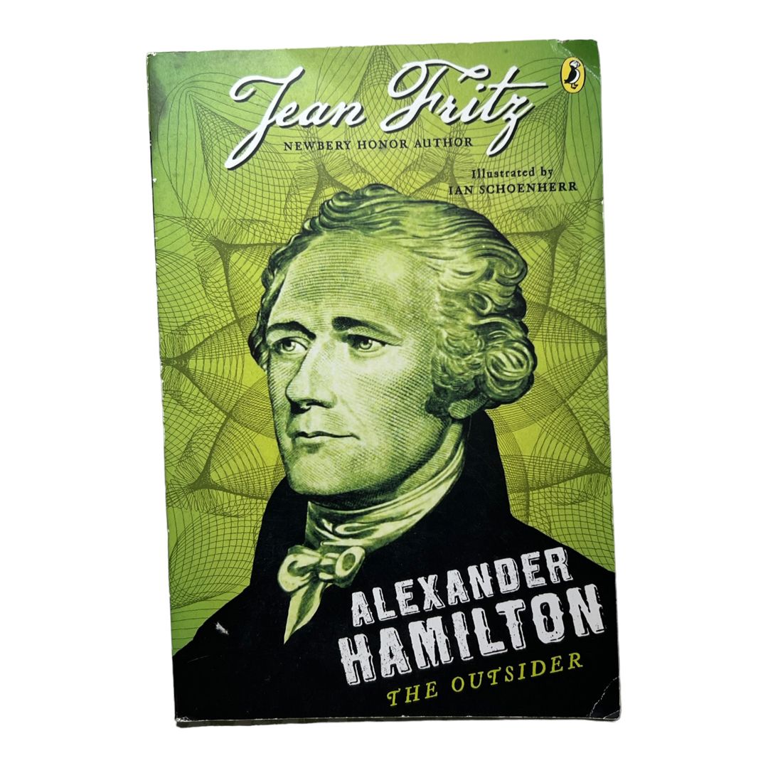 Alexander Hamilton: the Outsider