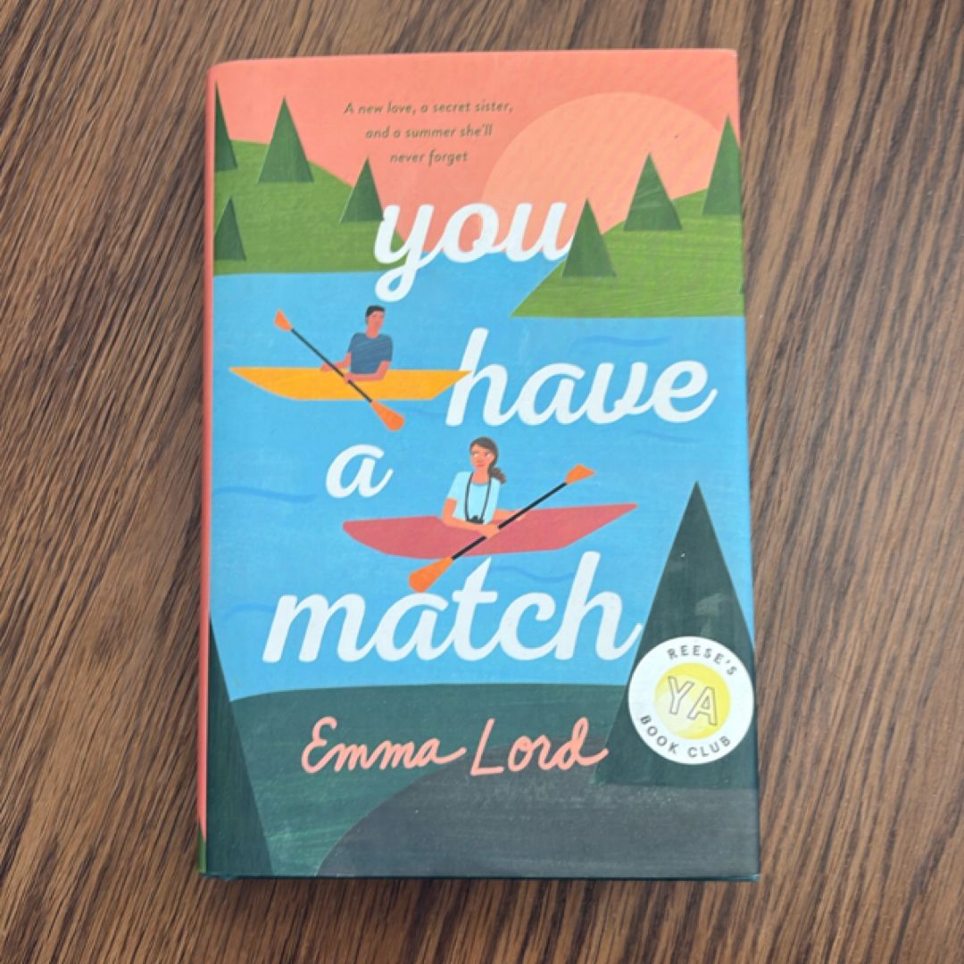 You Have a Match