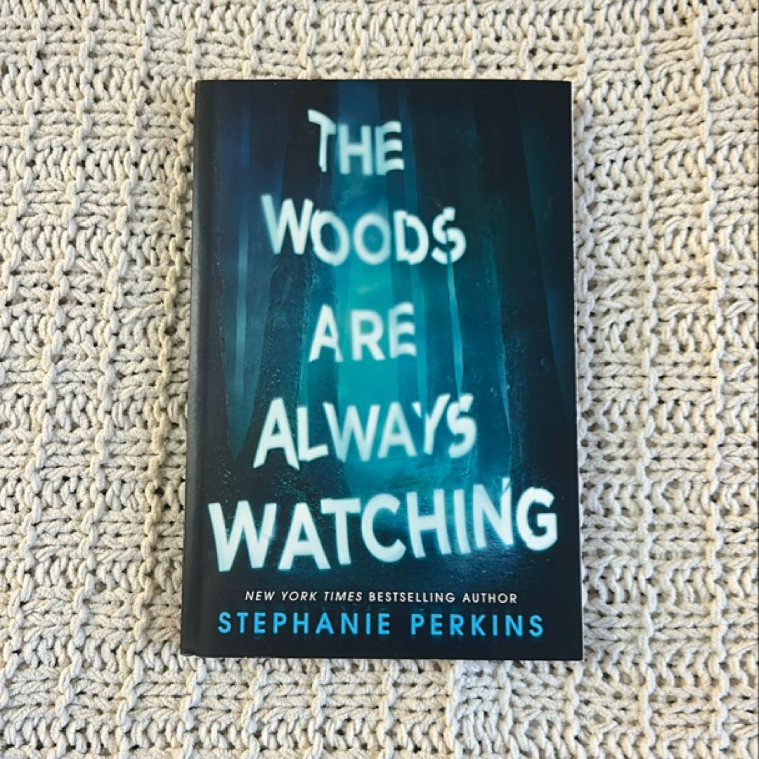 The Woods Are Always Watching