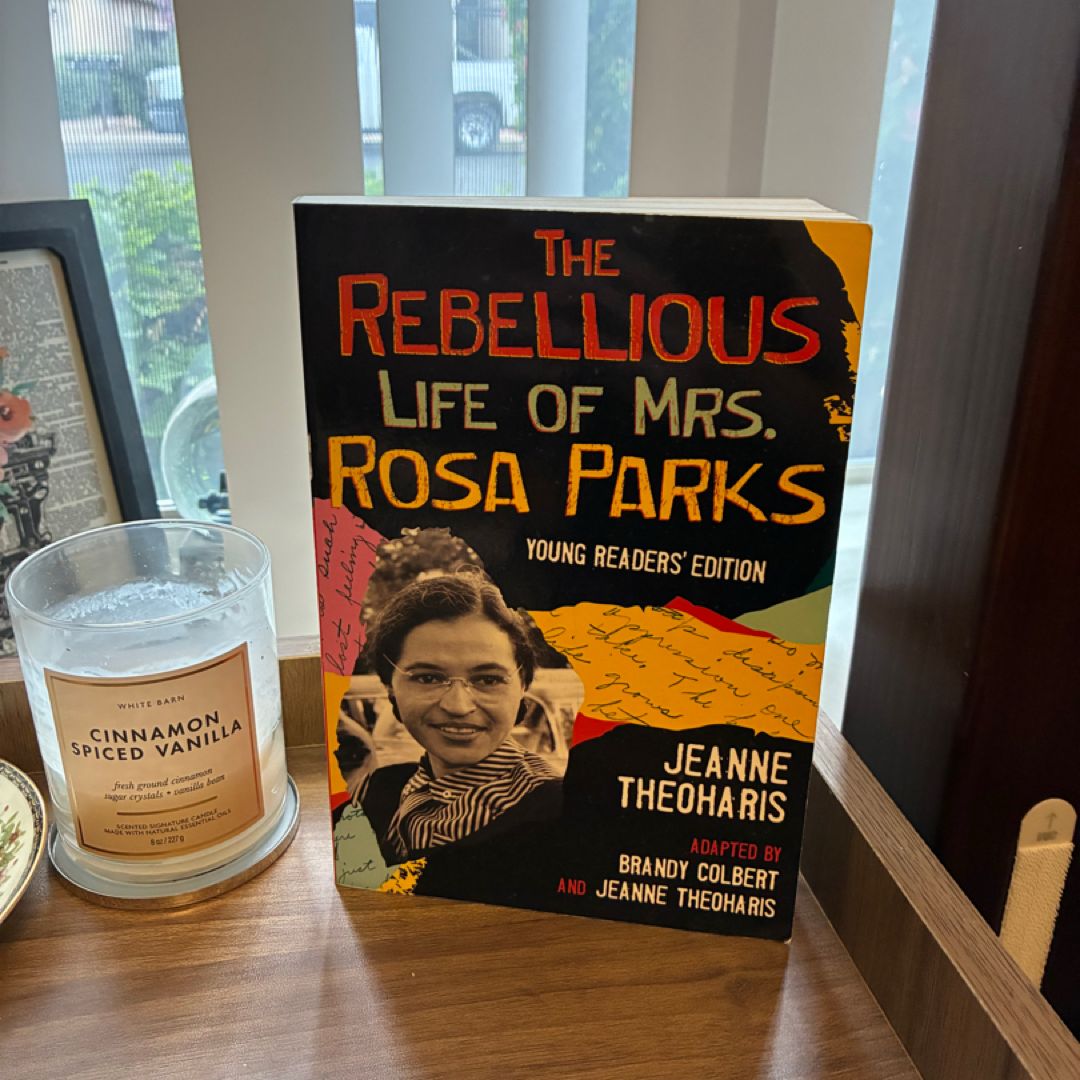 The Rebellious Life of Mrs. Rosa Parks