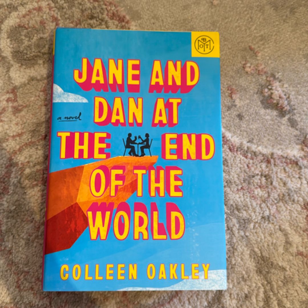 Jane and Dan at the End of the World