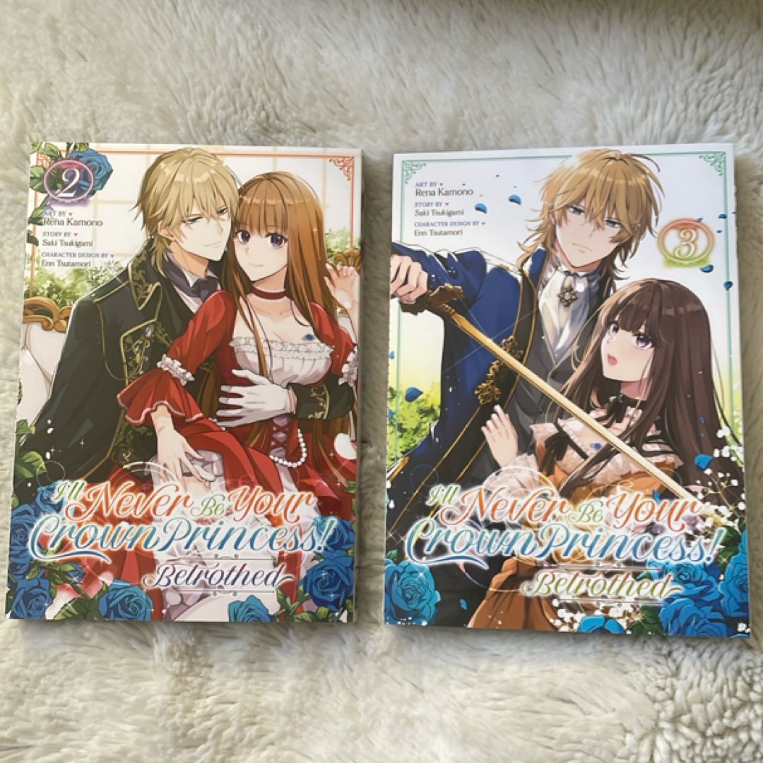 I'll Never Be Your Crown Princess! - Betrothed (Manga) Vol. 2