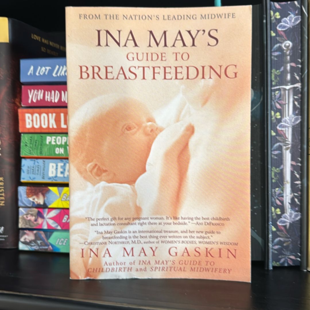 Ina May's Guide to Breastfeeding