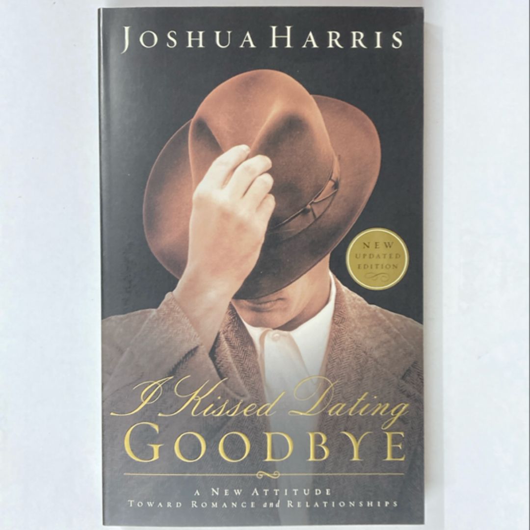 I Kissed Dating Goodbye