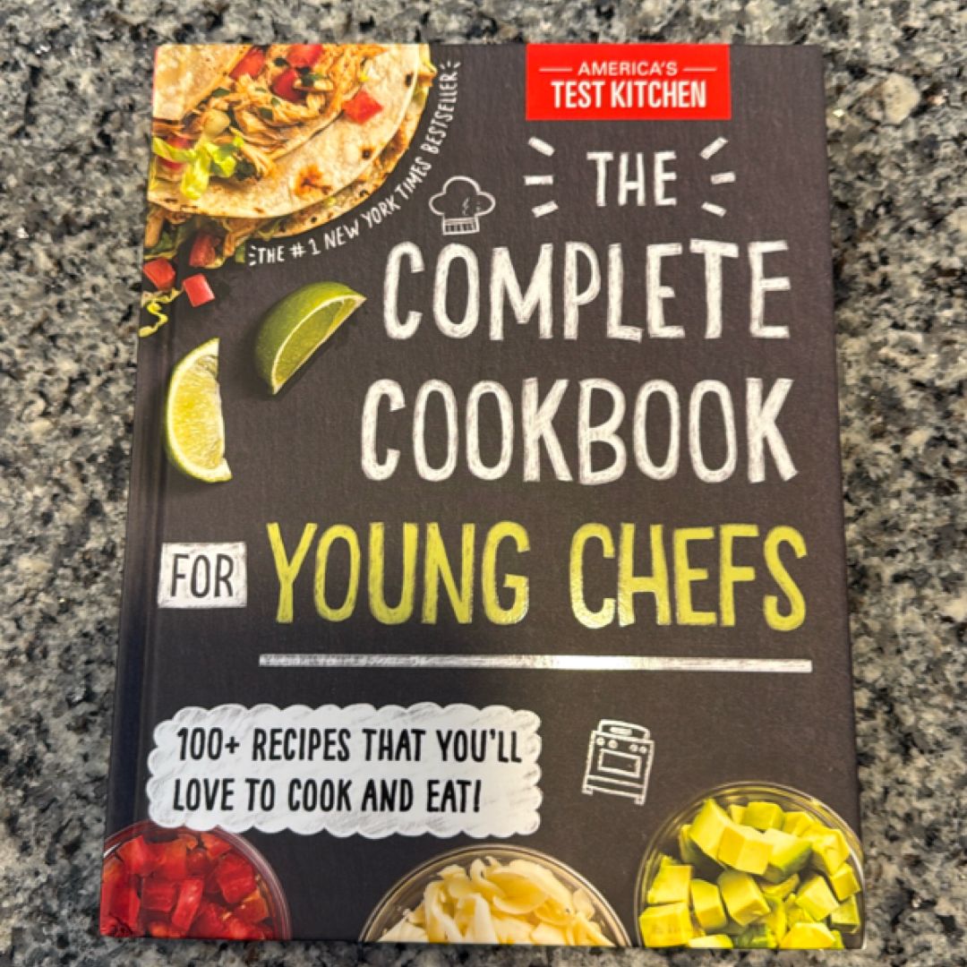 The Complete Cookbook for Young Chefs