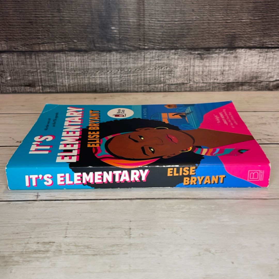 It's Elementary: A Novel by Elise Bryant, Murder Mystery Book Club Edition, Paperback