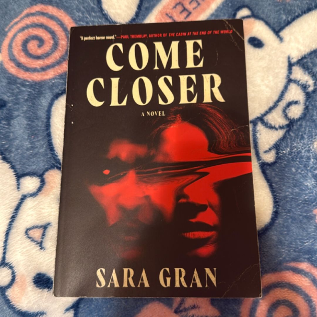 Come Closer