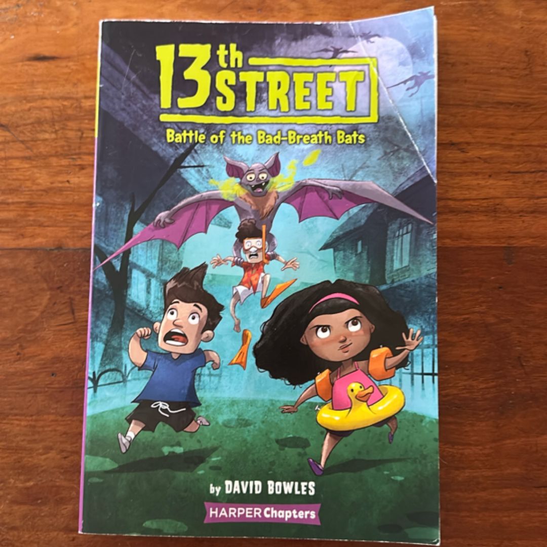 13th Street #1: Battle of the Bad-Breath Bats